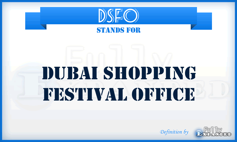 DSFO - Dubai Shopping Festival Office