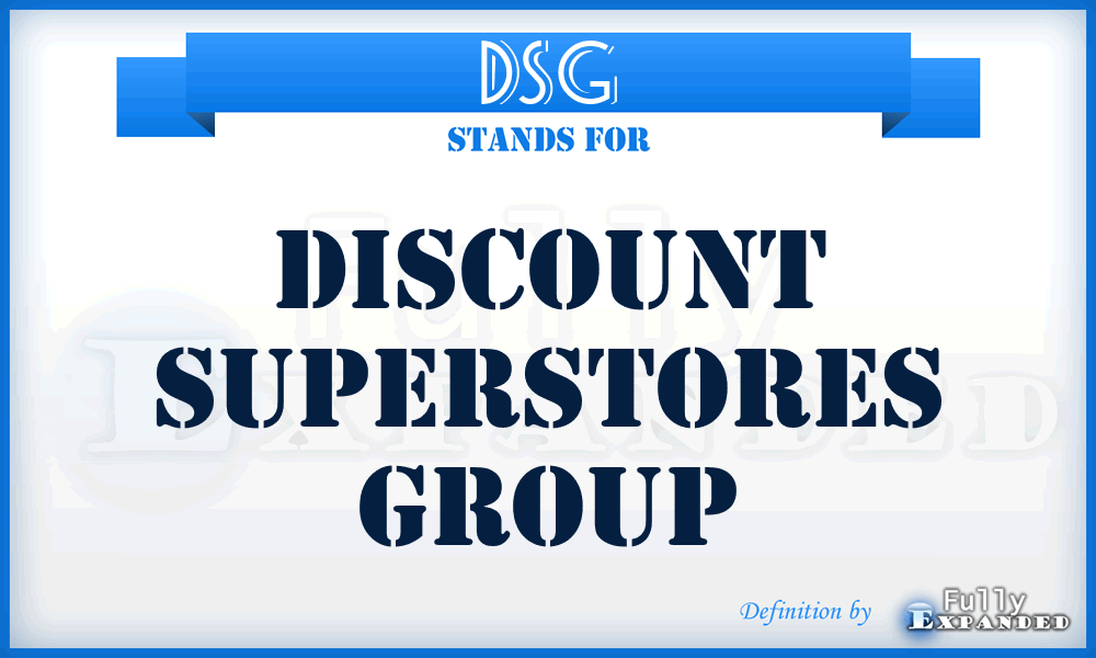 DSG - Discount Superstores Group