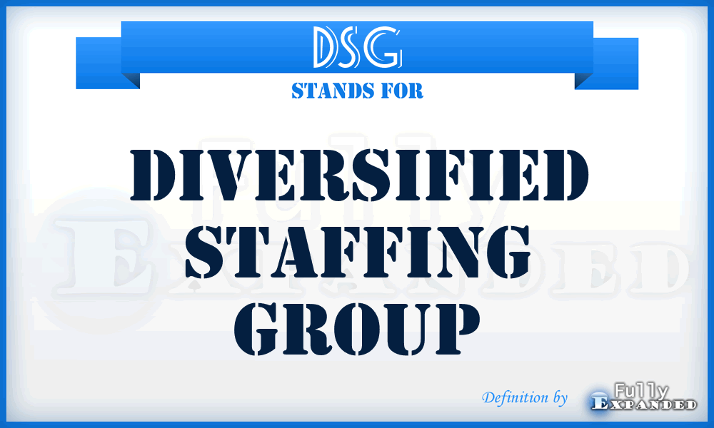 DSG - Diversified Staffing Group