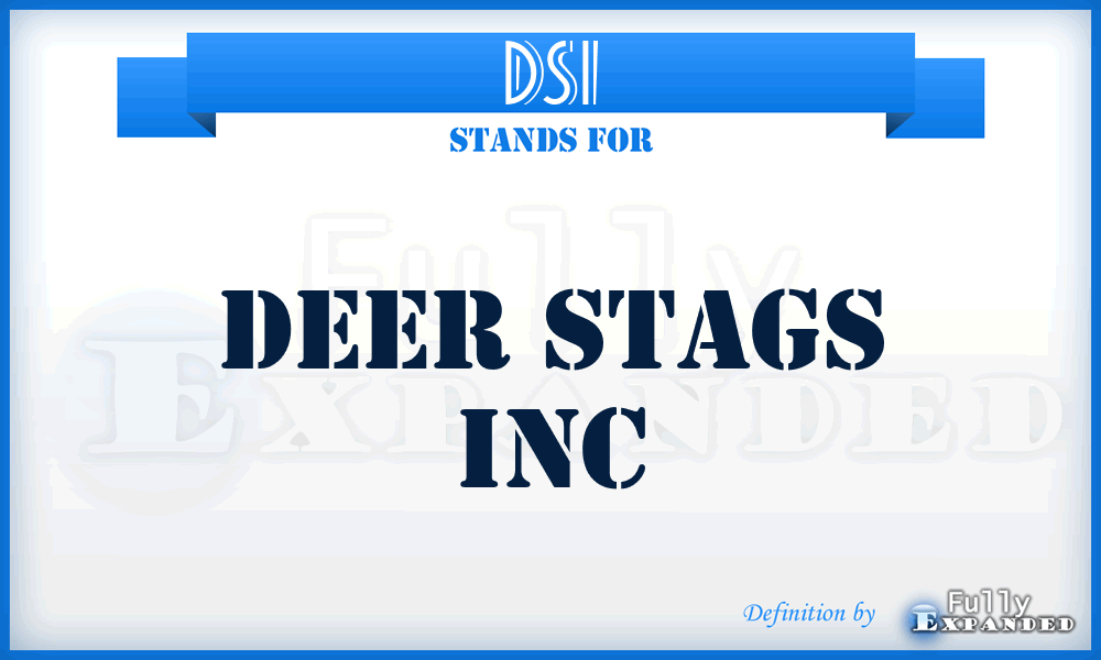 DSI - Deer Stags Inc