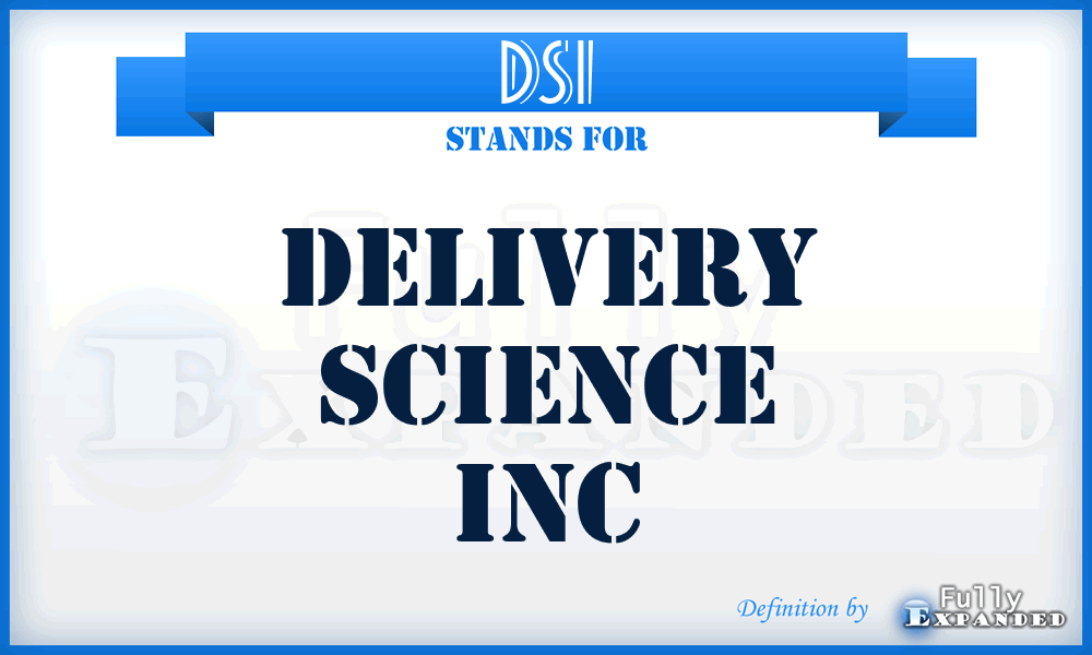 DSI - Delivery Science Inc