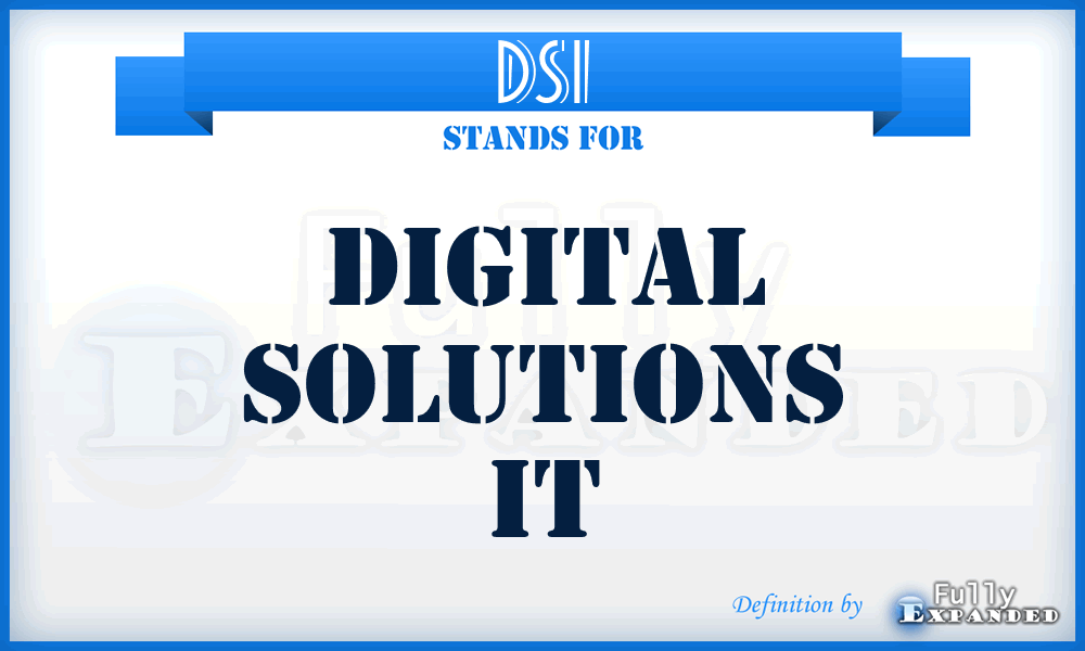 DSI - Digital Solutions It