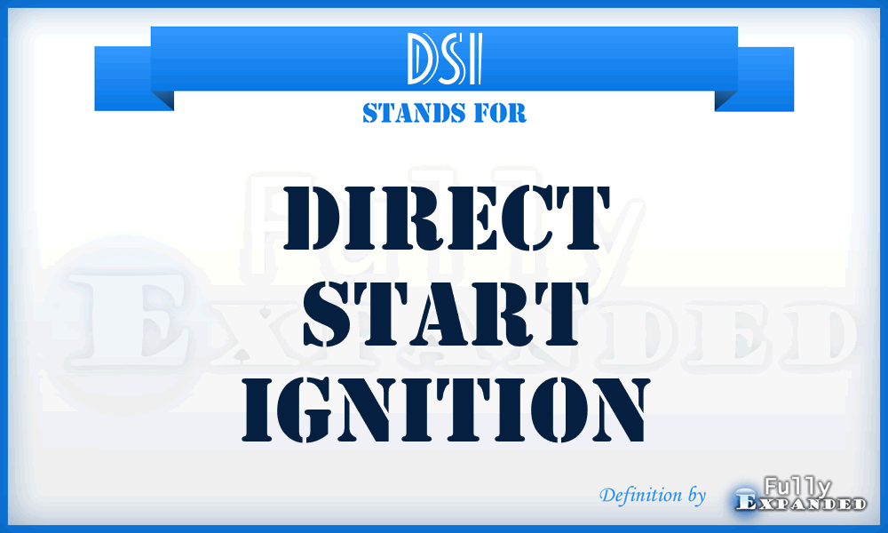 DSI - Direct Start Ignition