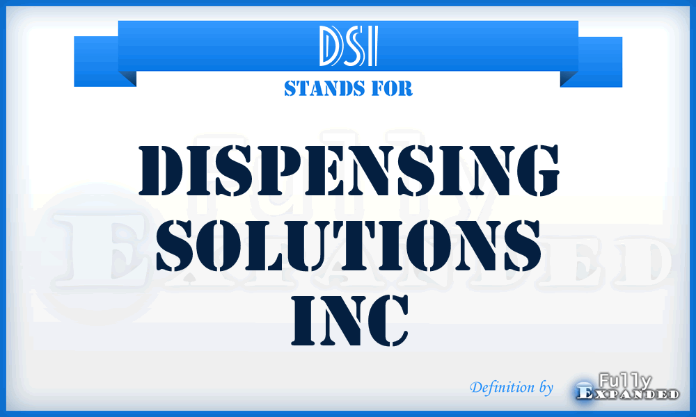 DSI - Dispensing Solutions Inc