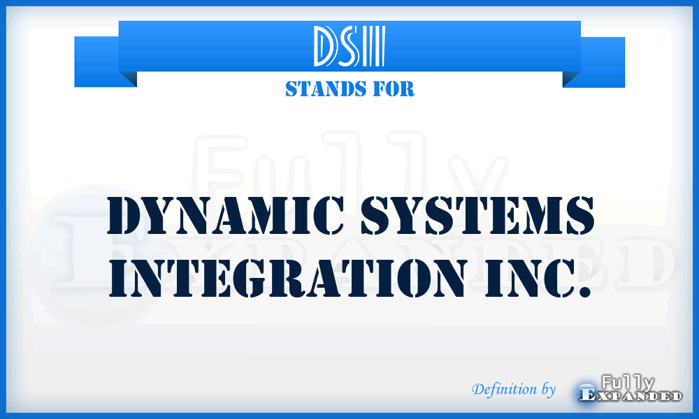 DSII - Dynamic Systems Integration Inc.