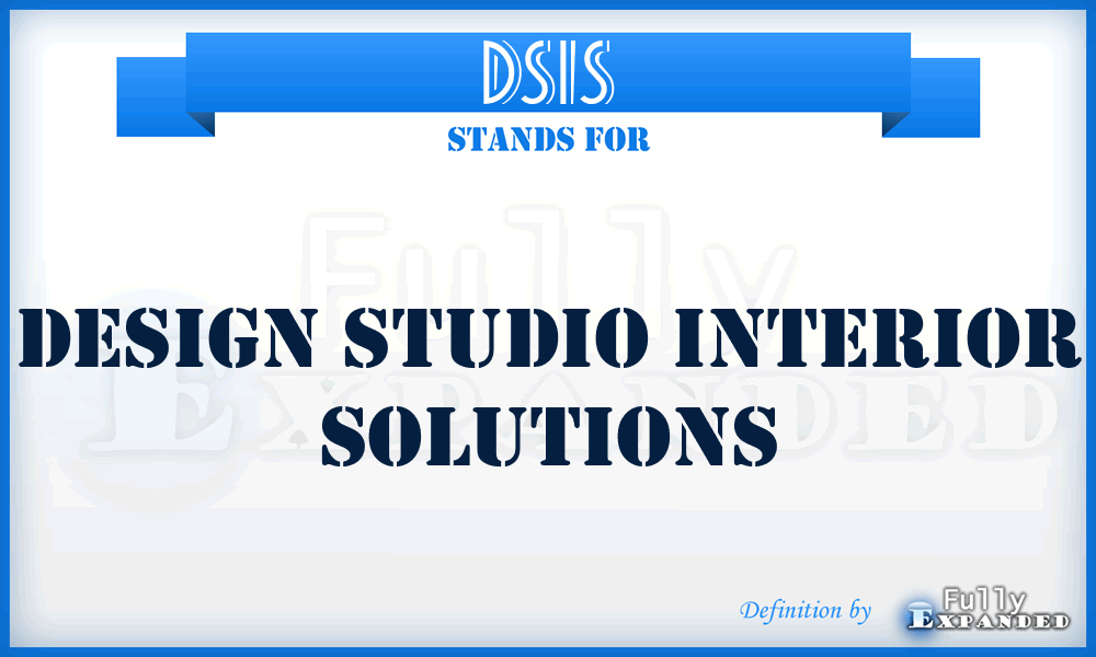 DSIS - Design Studio Interior Solutions