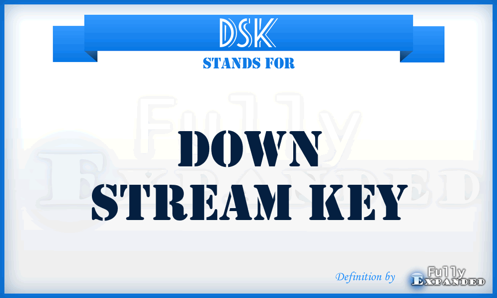 DSK - Down Stream Key