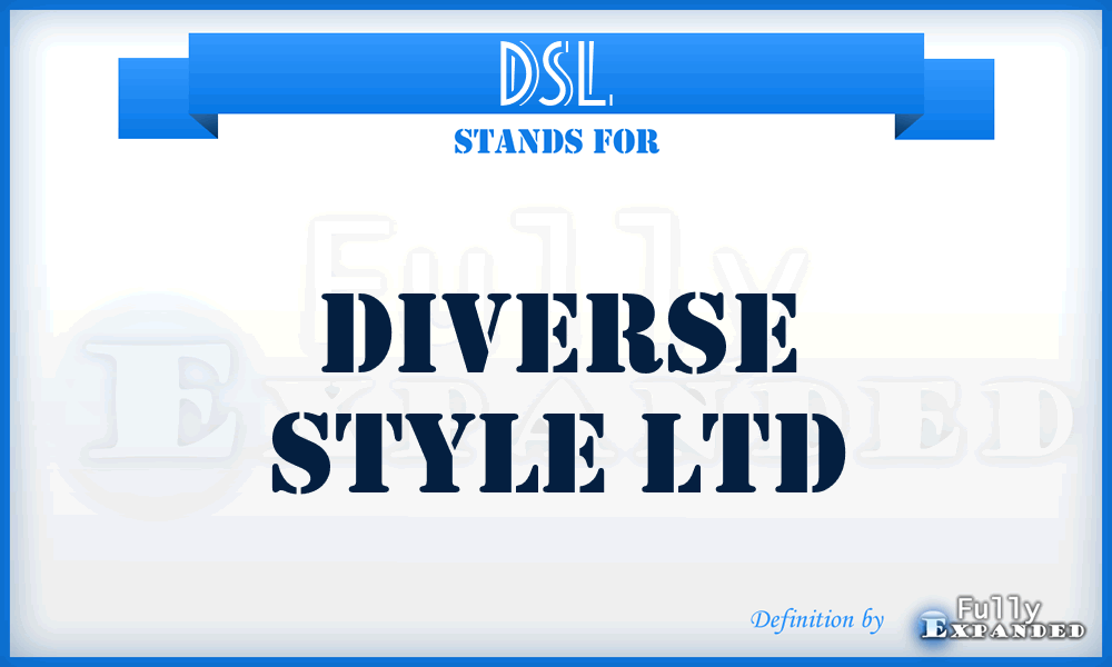 DSL - Diverse Style Ltd