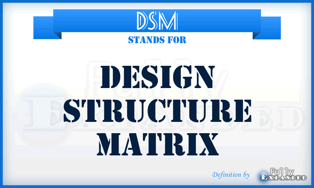 DSM - Design Structure Matrix