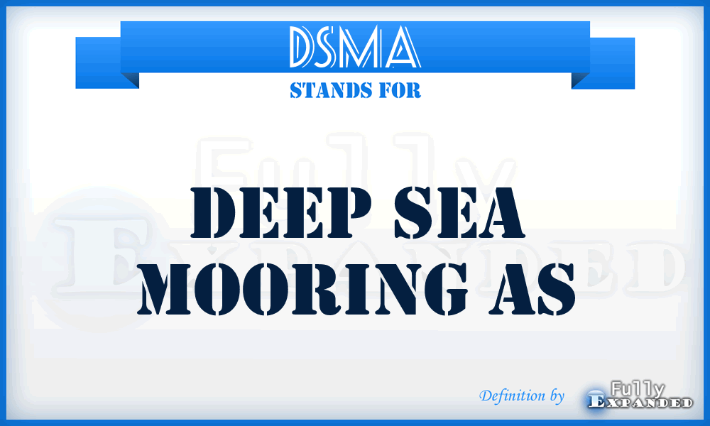 DSMA - Deep Sea Mooring As