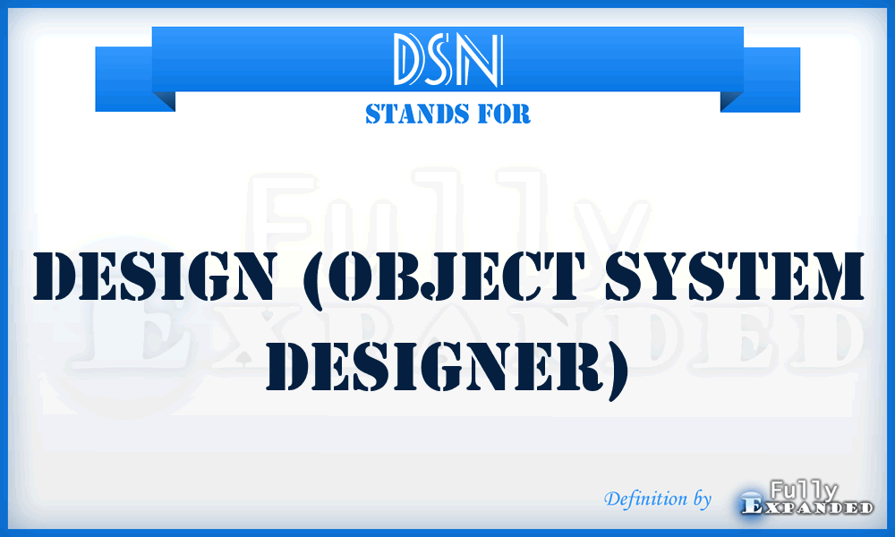 DSN - Design (Object System Designer)