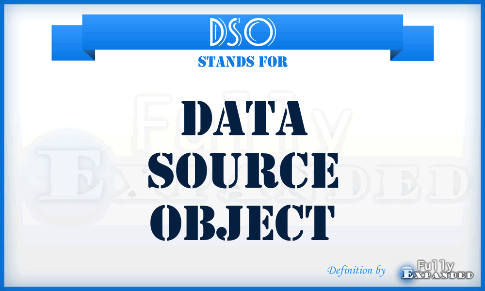 DSO - Data Source Object