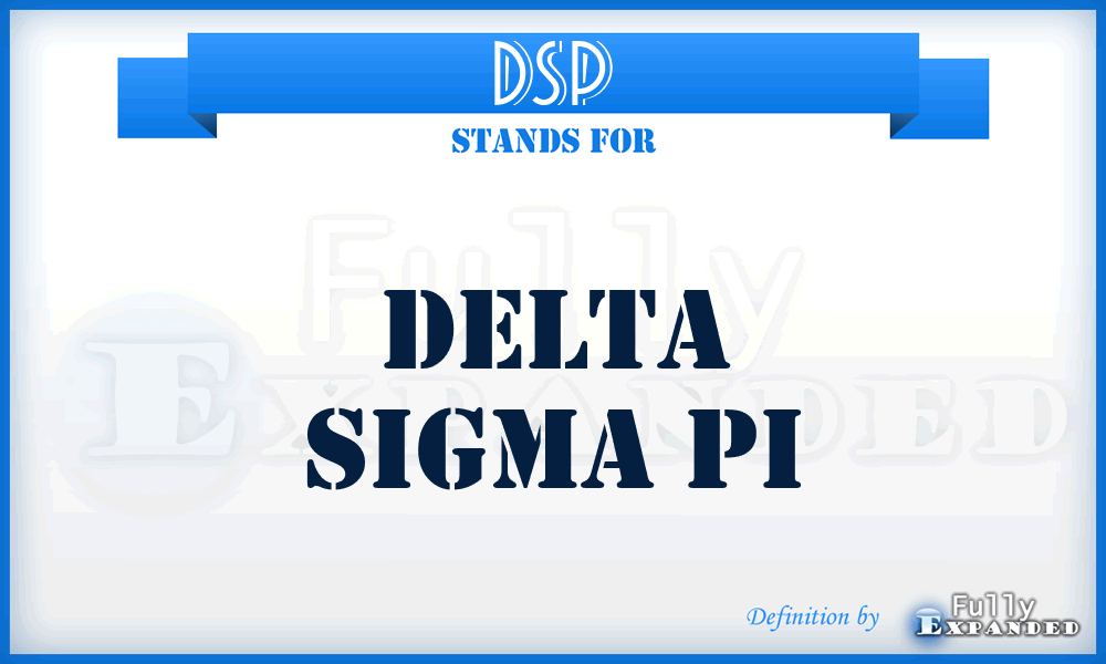 DSP - Delta Sigma Pi