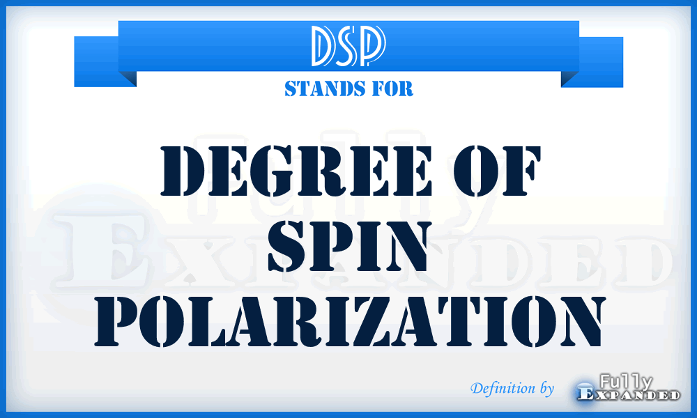 DSP - degree of spin polarization