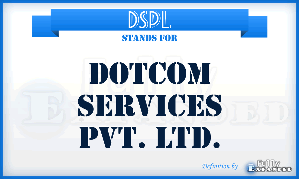 DSPL - Dotcom Services Pvt. Ltd.