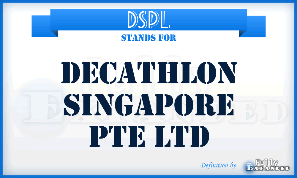 DSPL - Decathlon Singapore Pte Ltd