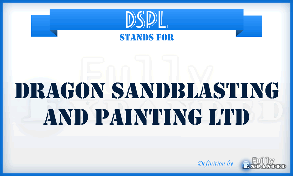 DSPL - Dragon Sandblasting and Painting Ltd