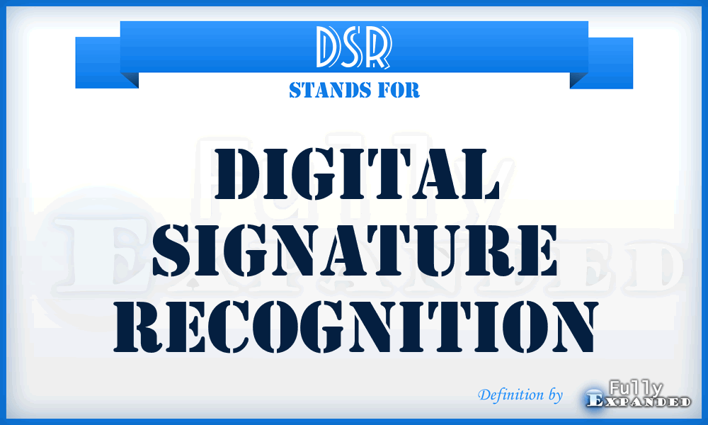 DSR - Digital Signature Recognition