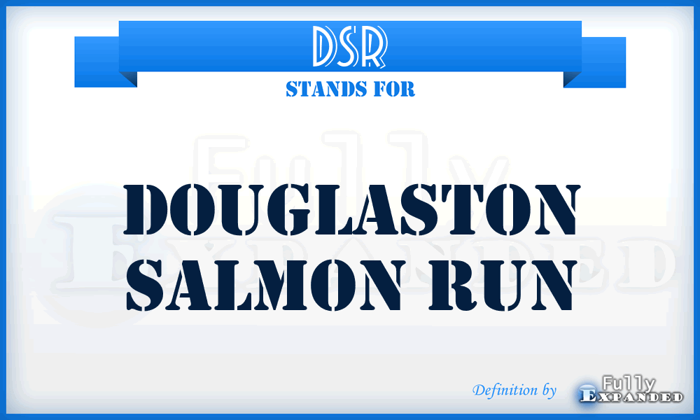 DSR - Douglaston Salmon Run