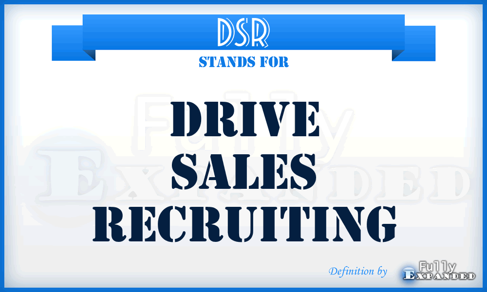 DSR - Drive Sales Recruiting