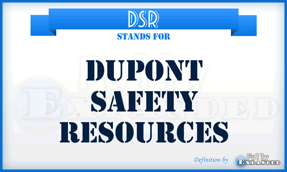 DSR - Dupont Safety Resources