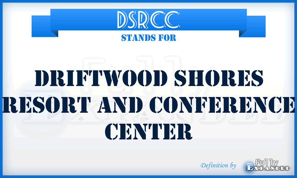 DSRCC - Driftwood Shores Resort and Conference Center