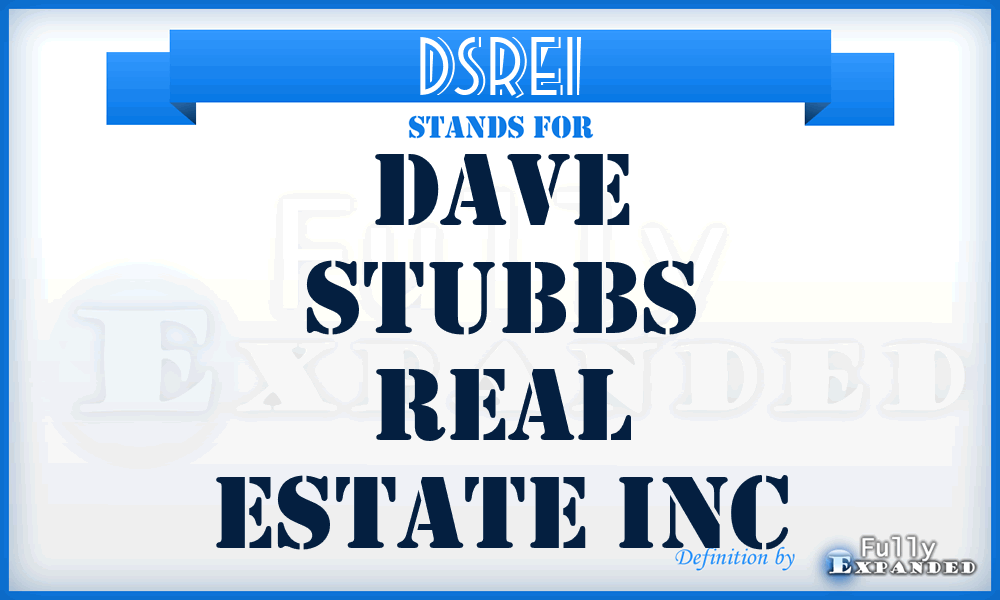 DSREI - Dave Stubbs Real Estate Inc