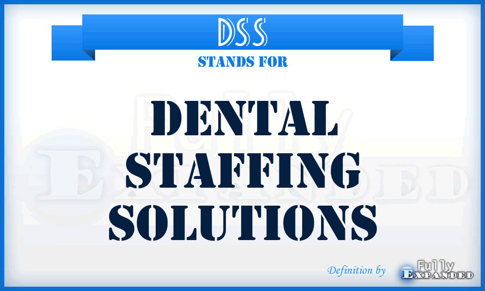 DSS - Dental Staffing Solutions
