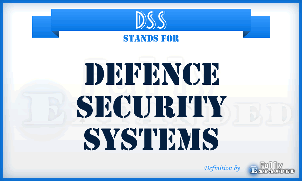 DSS - Defence Security Systems