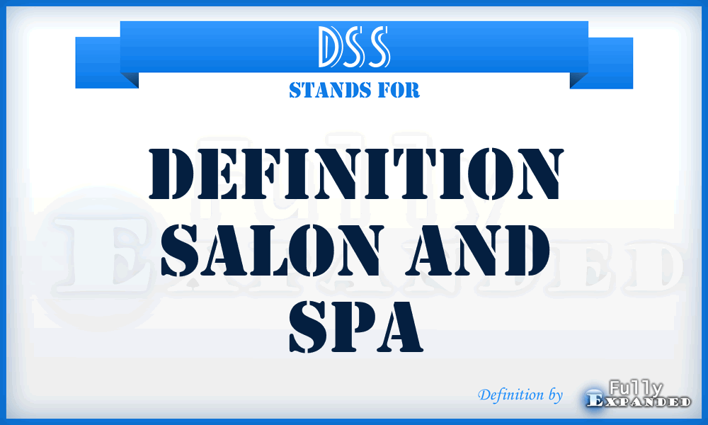 DSS - Definition Salon and Spa