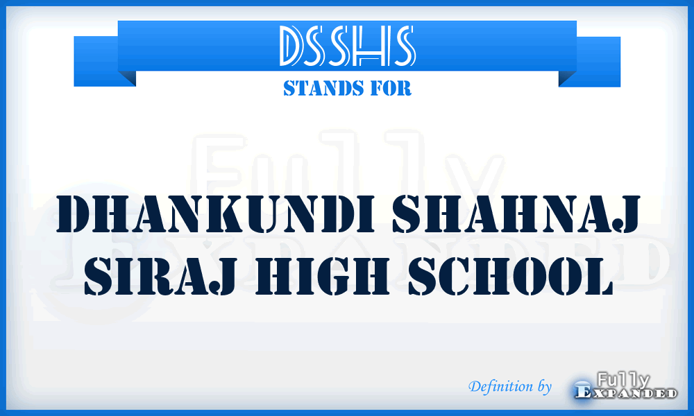 DSSHS - Dhankundi Shahnaj Siraj High School