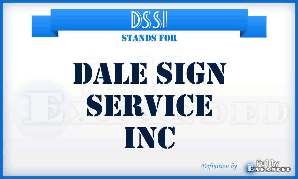 DSSI - Dale Sign Service Inc