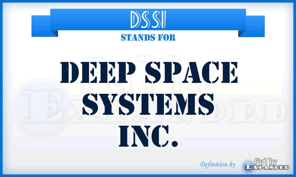 DSSI - Deep Space Systems Inc.