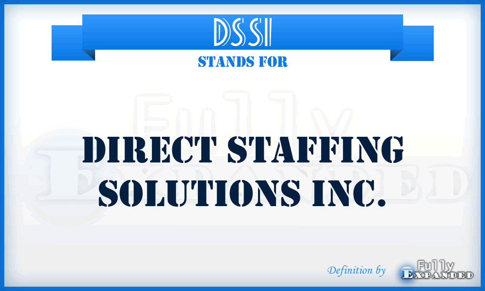 DSSI - Direct Staffing Solutions Inc.