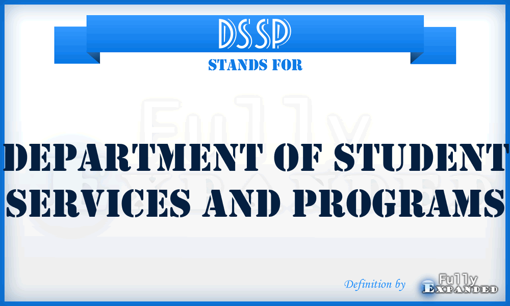 DSSP - Department of Student Services and Programs