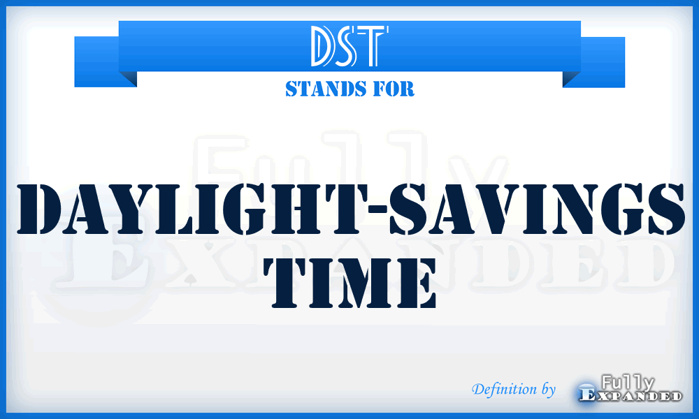 DST - Daylight-Savings Time