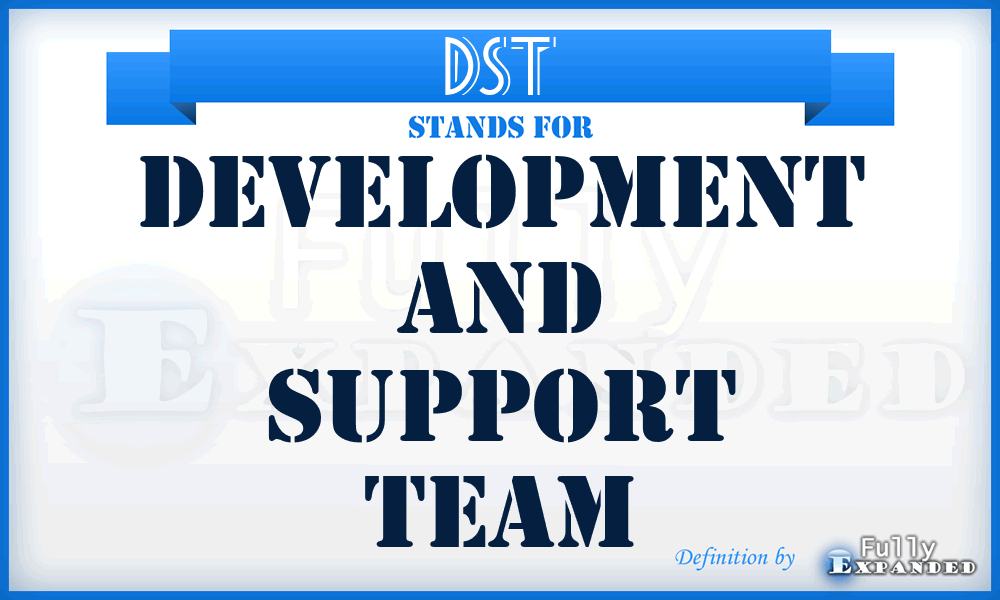 DST - Development and Support Team