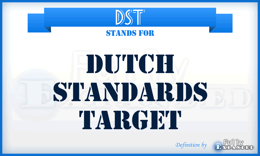 DST - Dutch Standards Target