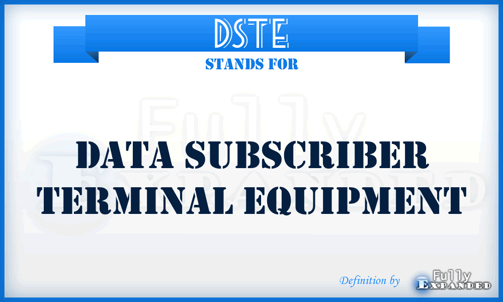 DSTE - data subscriber terminal equipment