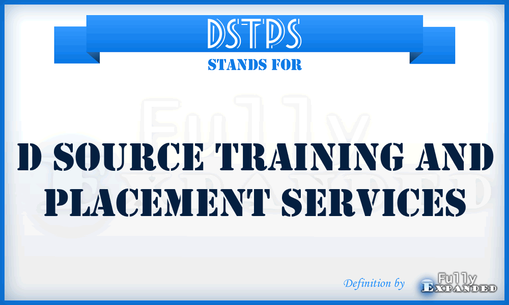 DSTPS - D Source Training and Placement Services