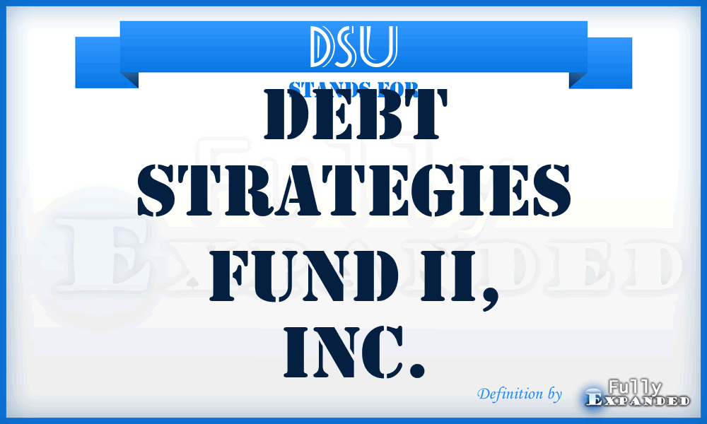 DSU - Debt Strategies Fund II, Inc.