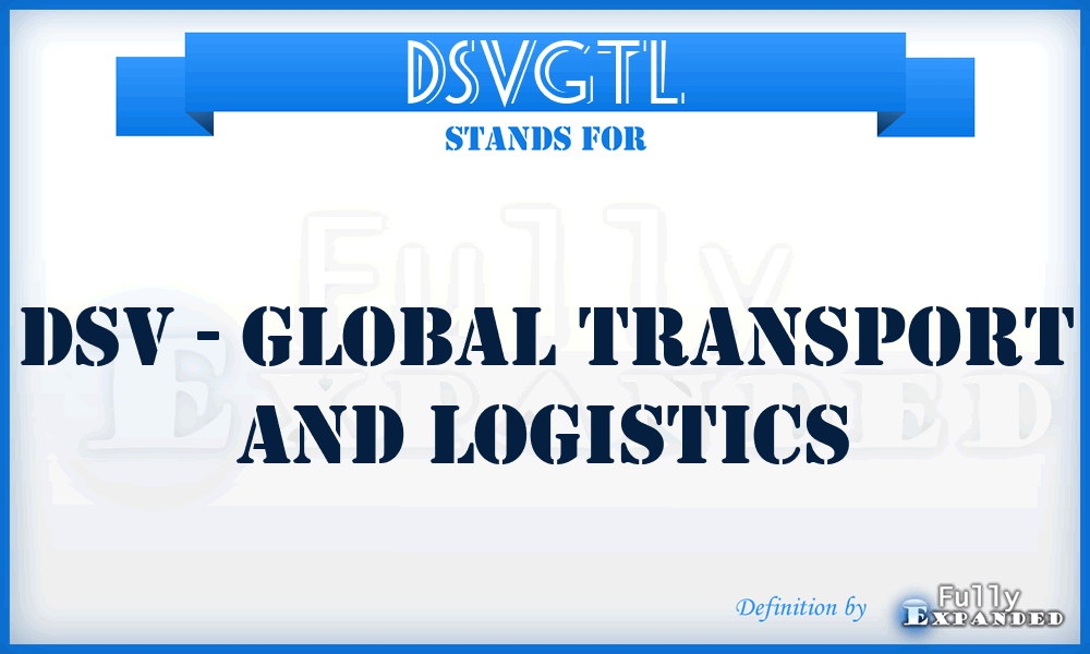 DSVGTL - DSV - Global Transport and Logistics