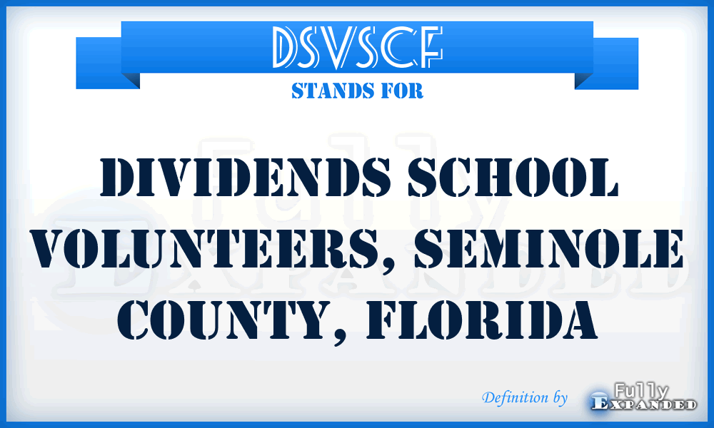 DSVSCF - Dividends School Volunteers, Seminole County, Florida