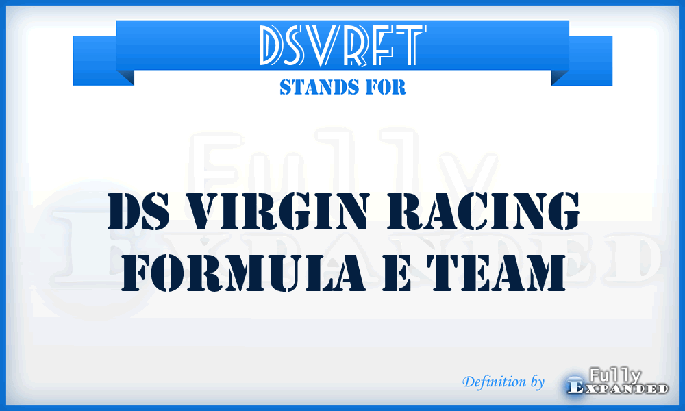 DSVRFT - DS Virgin Racing Formula e Team