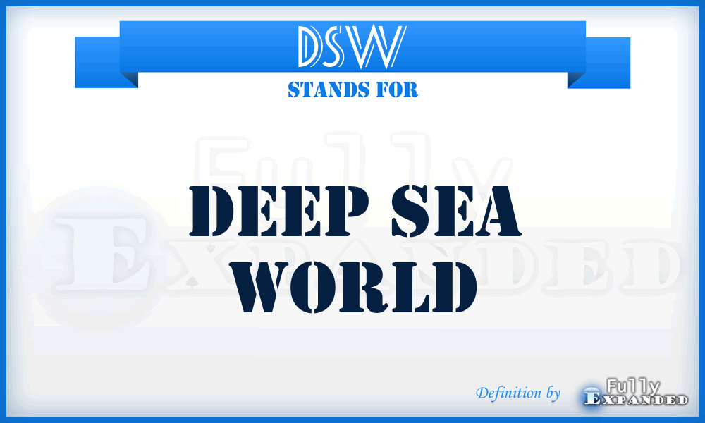 DSW - Deep Sea World