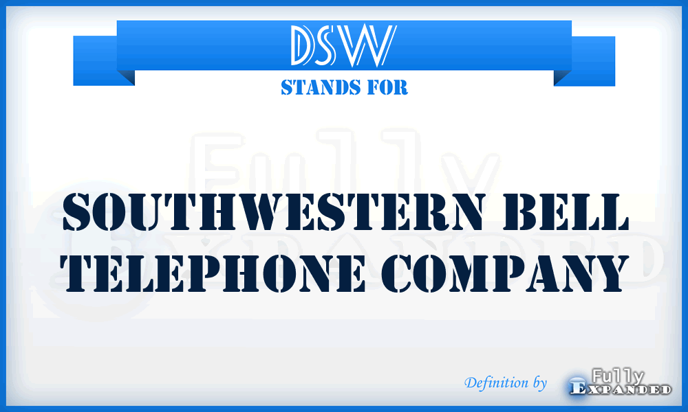 DSW - Southwestern Bell Telephone Company
