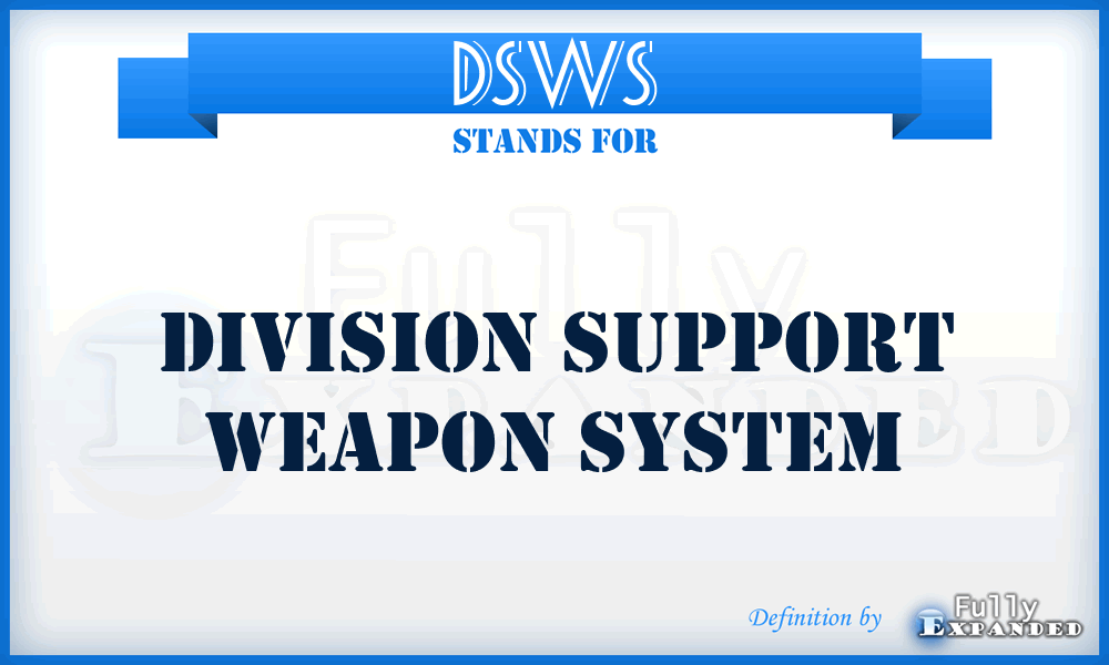 DSWS - division support weapon system