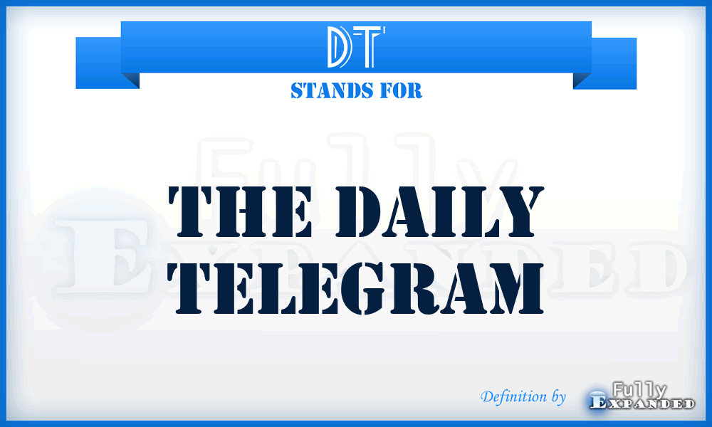 DT - The Daily Telegram