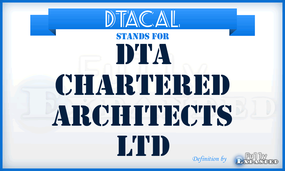 DTACAL - DTA Chartered Architects Ltd