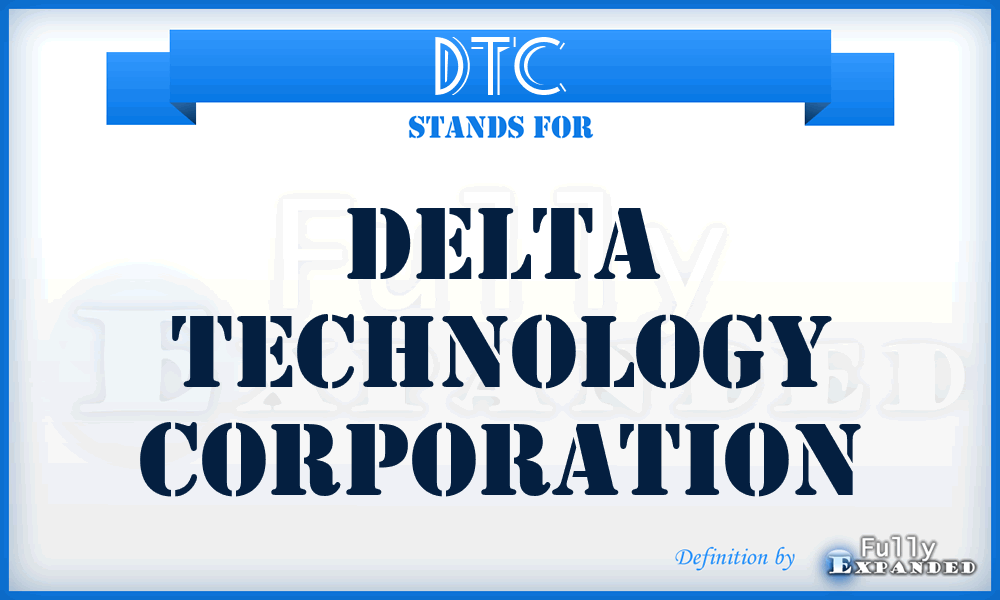 DTC - Delta Technology Corporation